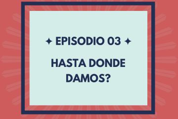 RECONECTANDO EP 03 ✦ HASTA DONDE DAMOS?